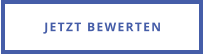 JETZT BEWERTEN